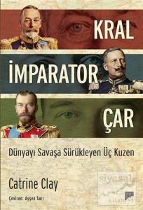 Kral, İmparator, Çar