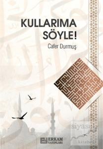 Kullarıma Söyle