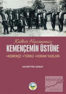 Kültür Hazinemiz Kemençemin Üstüne