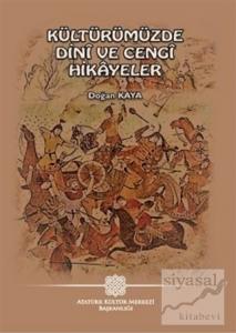 Kültürümüzde Dini ve Cengi Hikayeler