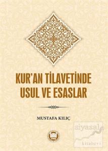 Kur'an Tilavetinde Usul ve Esaslar