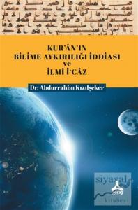 Kur'an'ın Bilime Aykırılığı İddiası ve İlmi İ'caz