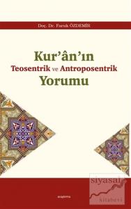 Kur'an'ın Teosentrik ve Antroposentrik Yorumu