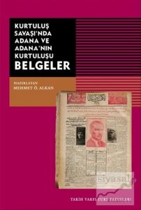 Kurtuluş Savaşı'nda Adana ve Adana'nın Kurtuluşu Belgeler