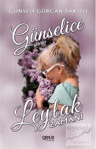 Leylak Zamanı - Günselice Şiirler