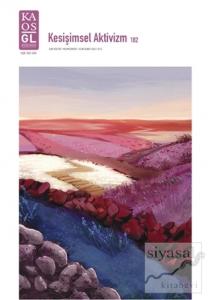 LGBT Kültür-Yaşam Sayı: 182 Ocak-Şubat 2022 - Kesişimsel Aktivizm
