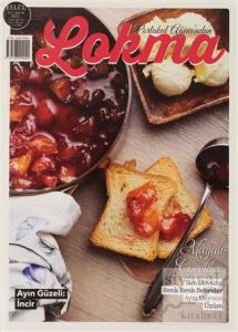 Lokma Aylık Yemek Dergisi Sayı: 82 Eylül 2021