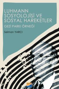 Luhmann Sosyolojisi ve Sosyal Hareketler