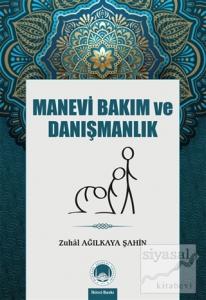 Manevi Bakım Ve Danışmanlık