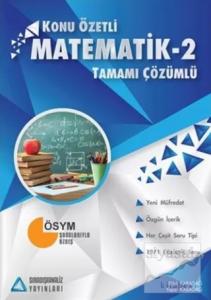 Matematik 2 Tamamı Çözümlü Konu Özetli Soru Bankası