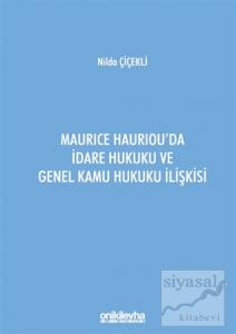 Maurice Hauriou'da İdare Hukuku ve Genel Kamu Hukuku İlişkisi