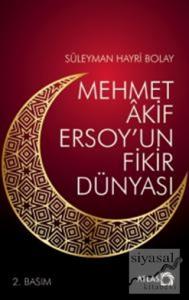 Mehmet Akif Ersoy'un Fikir Dünyası