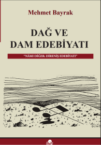 DAĞ VE DAM EDEBİYATI