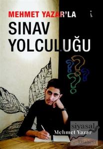 Mehmet Yazar'la Sınav Yolculuğu