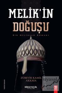 Melik'in Doğuşu