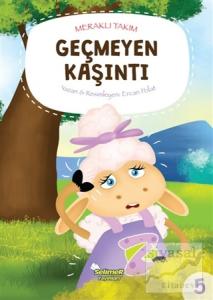 Meraklı Takım - Geçmeyen Kaşıntı