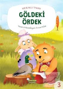 Meraklı Takım - Göldeki Ördek
