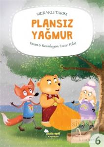 Meraklı Takım - Plansız Yağmur