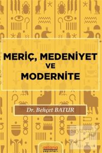 Meriç, Medeniyet ve Modernite