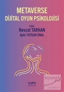 Metaverse Dijital Oyun Psikolojisi
