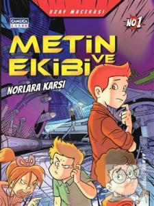 Metin ve Ekibi Norlara Karşı - Uzay Macerası No 1
