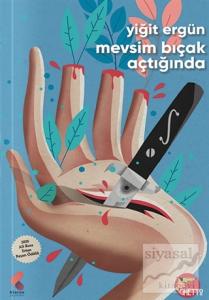 Mevsim Bıçak Açtığında