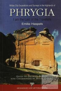 Midas City Excavations And Surveys in The Highlands Of Phrygia