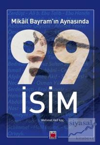 Mikail Bayram'ın Aynasında 99 İsim