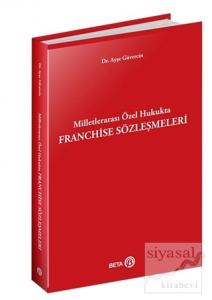 Milletlerarası Özel Hukukta Franchise Sözleşmeleri