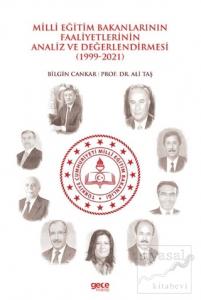 Milli Eğitim Bakanlarının Faaliyetlerinin Analiz ve Değerlendirmesi (1999-2021)