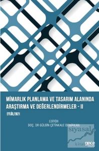 Mimarlık Planlama ve Tasarım Alanında Araştırma ve Değerlendirmeler 2