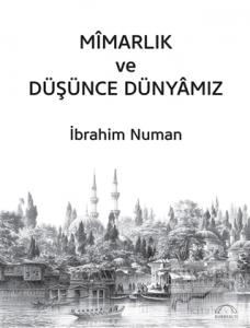 Mimarlık ve Düşünce Dünyamız