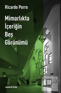 Mimarlıkta İçeriğin Beş Görünümü