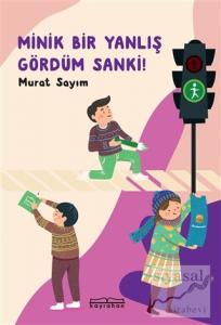 Minik Bir Yanlış Gördüm Sanki!