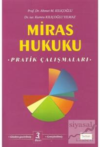 Miras Hukuku Pratik Çalışmaları