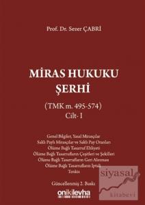 Miras Hukuku Şerhi Cilt 1 (Ciltli)