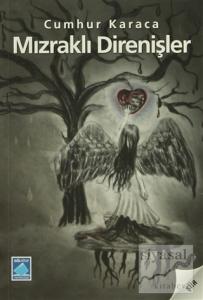 Mızraklı Direnişler