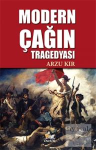 Modern Çağın Tragedyası