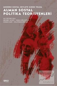 Modern Sosyal Devlete Giden Yolda Alman Sosyal Politika Teorisyenleri