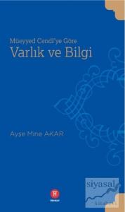 Müeyyed Cendi'ye Göre Varlık ve Bilgi