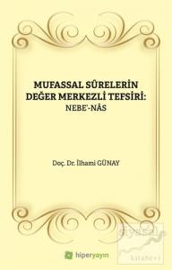 Mufassal Surelerin Değer Merkezli Tefsiri: Nebe'-Nas
