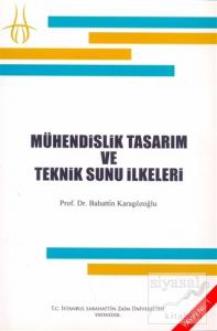 Mühendislik Tasarım ve Teknik Sunu İlkeleri