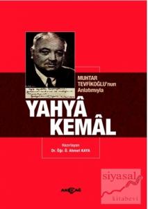 Muhtar Tevfikoğlu'nun Anlatımıyla Yahya Kemal