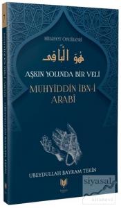 Muhyiddin İbn-i Arabi – Aşkın Yolunda Bir Veli Hidayet Öncüleri 7