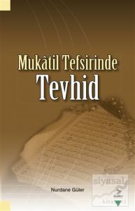 Mukatil Tefsirinde Tevhid