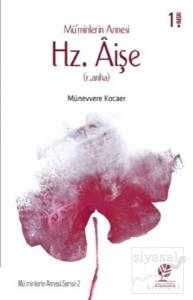 Mü'minlerin Annesi Hz. Aişe (r.anha)