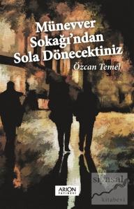 Münevver Sokağı'ndan Sola Dönecektiniz