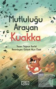 Mutluluğu Arayan Kuakka
