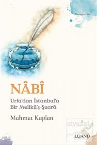 Nabi - Urfa'dan İstanbul'a Bir Melikü'ş-Şuara