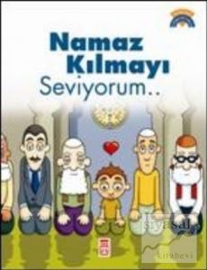 Namaz Kılmayı Seviyorum